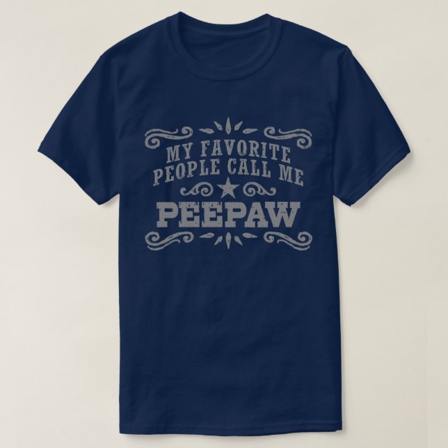 T-shirt Mes gens favoris m'appellent PeePaw (Design devant)