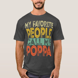T-shirt Mes gens favoris m'appellent Poppa Funny Papa Papa