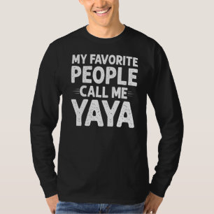 T-shirt Mes Gens Préférés M'Appelent Fête Mère De Yaya Fun