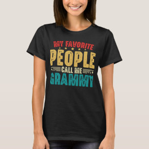 T-shirt Mes Gens Préférés M'Appelent Grammy Grandma Mères