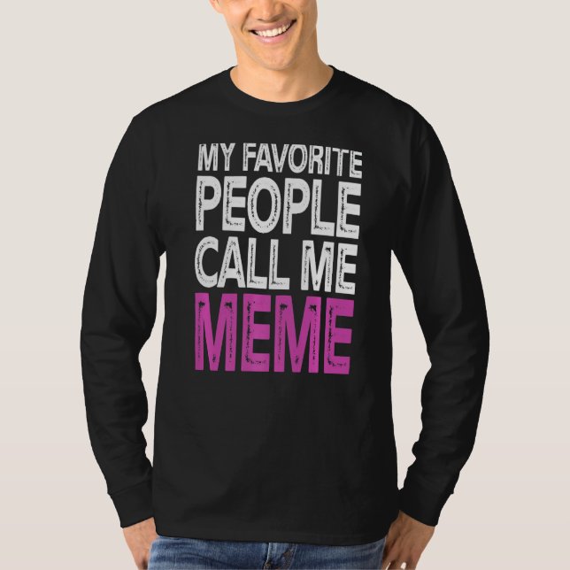 T-shirt Mes Gens Préférés M'Appelent Mème Fantastique Fête (Devant)