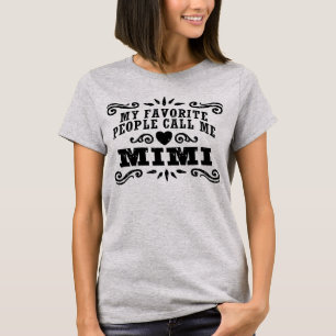 T-shirt Mes Gens Préférés M'Appelent Mimi