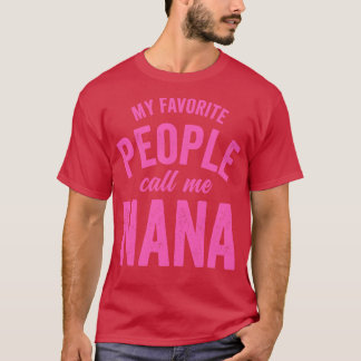 T-shirt Mes Gens Préférés M'Appelent NanaPink
