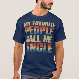 T-shirt Mes Gens Préférés M'Appelent Oncle Hommes Vintage