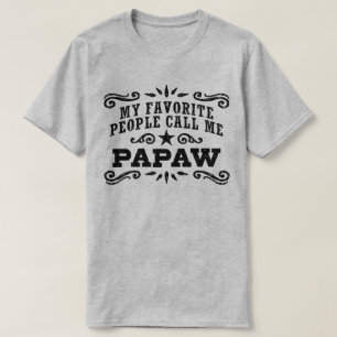 T-shirt Mes Gens Préférés M'Appelent PaPaw