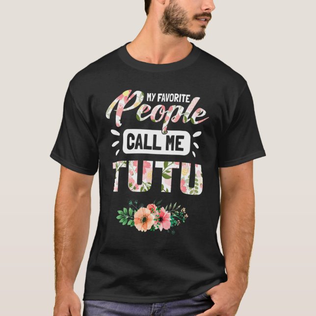 T-shirt Mes Gens Préférés M'Appelent Tutu Grandma Pour Fem (Devant)
