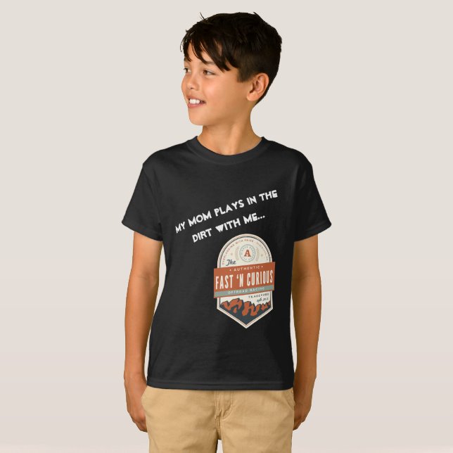 T-shirt "Mes jeux de maman dans la saleté avec moi." (Devant entier)