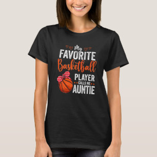 T-shirt Mes Joueurs préférés M'Appelent Auntie Basketball 
