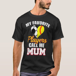 T-shirt Mes Joueurs Préférés M'Appelent Mum Football Footb