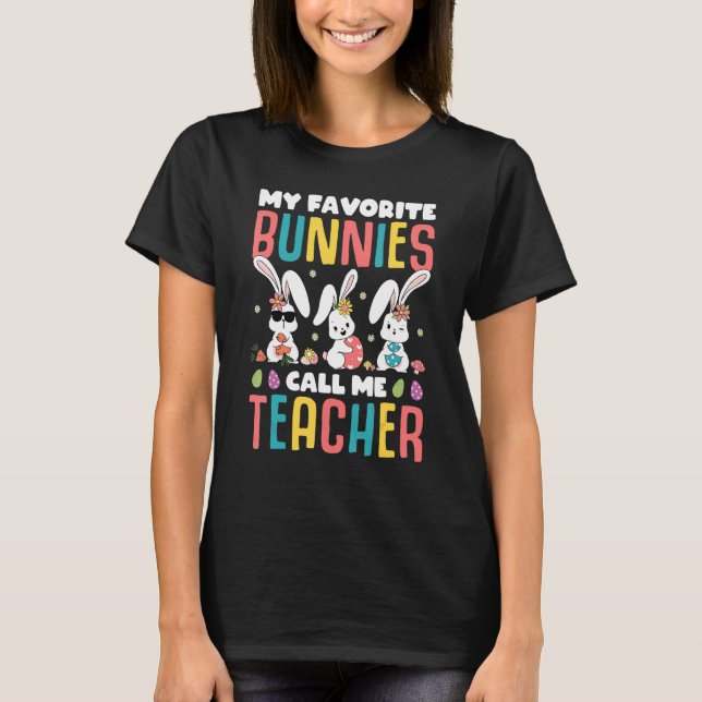 T-shirt Mes lapins préférés Appelez-Moi Enseignant Classe  (Devant)