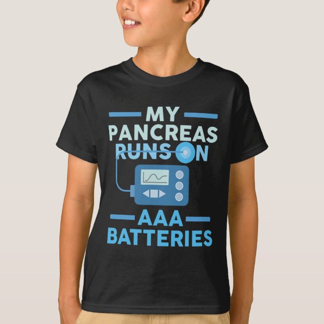 T-shirt Mes Pancréas Fonctionnent Sur Des Batteries Aaa Ty (Devant)