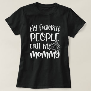 T-shirt Mes personnes préférées m'appellent cadeau de