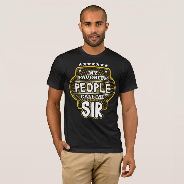 T-shirt Mes personnes préférées m'appellent monsieur (Devant entier)