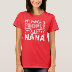 T-shirt Mes personnes préférées m'appellent Nana