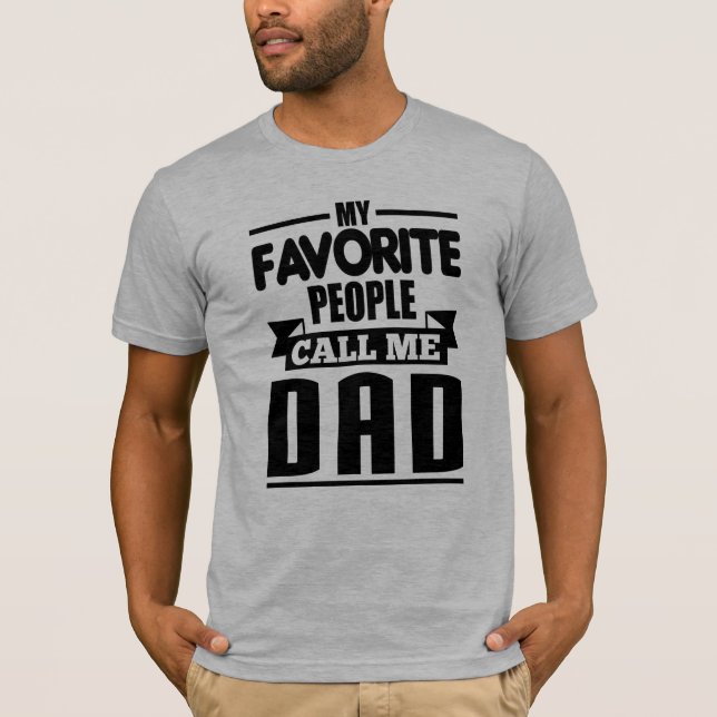 T-shirt Mes personnes préférées m'appellent papa (Devant)