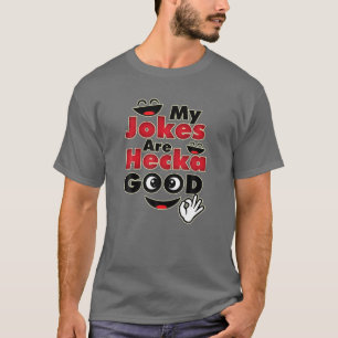 T-shirt Mes Plaisanteries Sont Hecka Bon - Drôle Papa plai