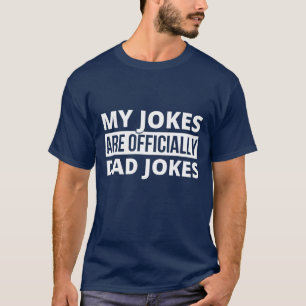 T-shirt Mes Plaisanteries Sont Officiellement Des Plaisant