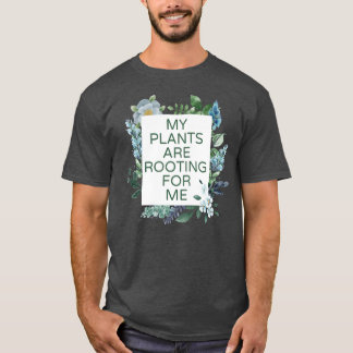 T-shirt Mes Plantes M'Enracinent En Plantant Plante Lover