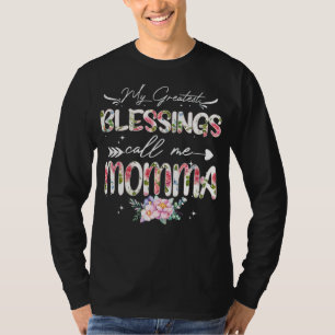 T-shirt Mes Plus Grandes Bénédictions Appelez-Moi Momma Fl