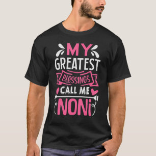 T-shirt Mes Plus Grandes Bénédictions Appelez-Moi Noni