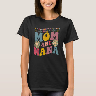 T-shirt Mes Plus Grandes Bénédictions M'Appelent Maman Et 