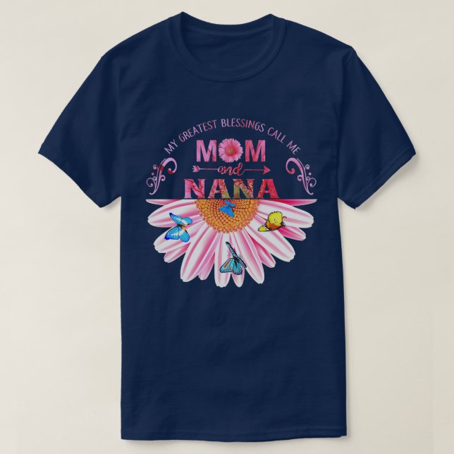 T-shirt Mes Plus Grandes Bénédictions M'Appelent Maman Et  (Design devant)