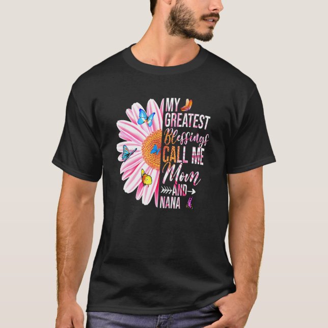T-shirt Mes Plus Grandes Bénédictions M'Appelent Maman Et  (Devant)