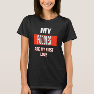 T-shirt Mes Poodles Sont Mon Premier Amour