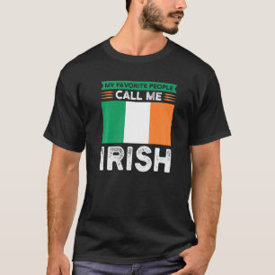T-shirt mes préférés m'appellent Irish Irish Ireland Ire