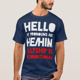 T-shirt Mes pronoms sont hehim Ally