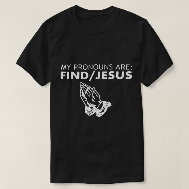 T-shirt Mes Prononononounes Retrouvent Jésus Retro Apparel (Design devant)