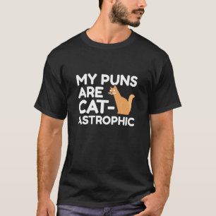 T-shirt Mes Puns Sont Catastrophiques