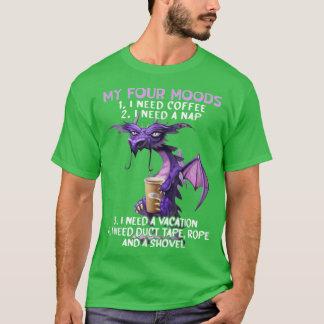 T-shirt Mes quatre humeurs J'ai besoin de café J'ai besoin
