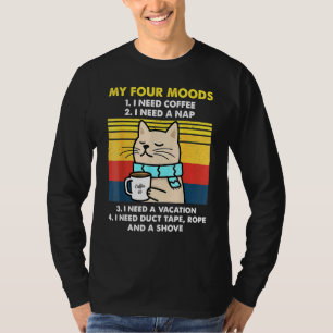 T-shirt Mes Quatre Humeurs J'Ai Besoin De Café J'Ai Besoin