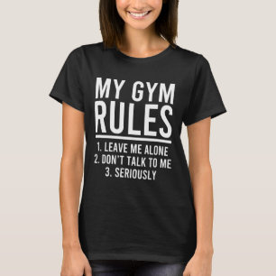T-shirt Mes Règles De Salle De Sport Drôle