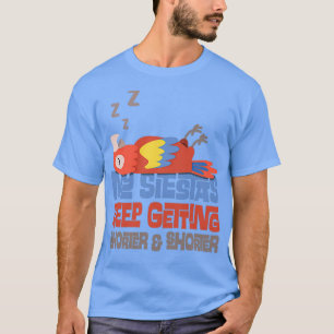T-shirt Mes siestas se raccourcissent et se raccourcissent