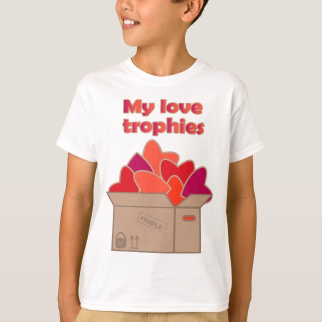 T-shirt Mes trophées d'amour dans une boîte pleine de coeu (Devant)
