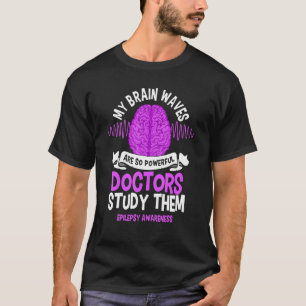 T-shirt Mes Vagues De Cerveau Sont Si Puissantes Que Les M