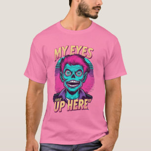 T-shirt Mes Yeux Sont Ici 80s