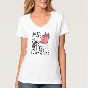 T-shirt Mesdames, mettez vos chaussures là-bas la veille e