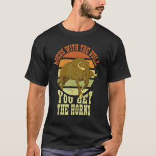 T-shirt Mess With The Bull Vous Obtenez Horns Cowboy Rodeo