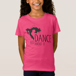 T-Shirt Message amusant - Juste Danser À Ce Sujet 1