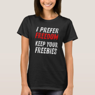 T-shirt Message anti-démocrate Républicain Je préfère la l