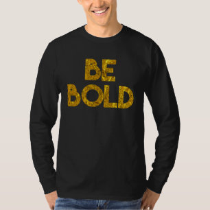 T-shirt Message Chrétien Soyez Audacieux Inspirez Encourag