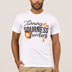 T-shirt Message de vie positif - Transformer l'acide en su