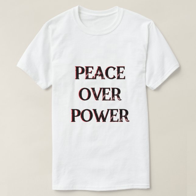 T-shirt Message politique sur la paix au pouvoir (Design devant)