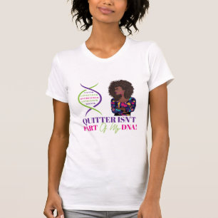 T-shirt Message positif : Quitter ne fait pas partie de mo