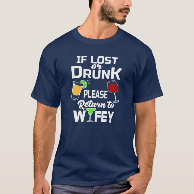 T-shirt Messieurs si perdu ou ivre veuillez rendre à ma fe (Devant)