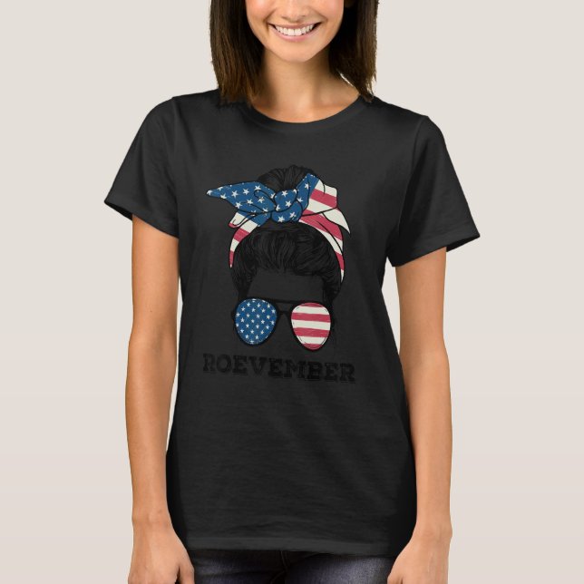 T-shirt Messy Bun American Flag Roevember Pro Choice Women (Devant)
