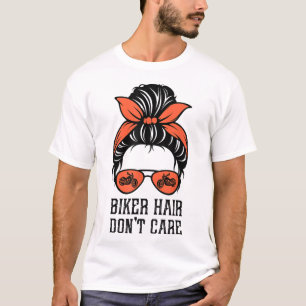 T-shirt Messy Bun Bike Amateurs de Vélo Cheveux ne vous so
